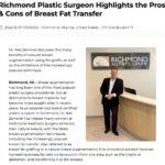 An overview from Richmond plastic surgeon detailing the benefits and limitations of natural breast augmentation.