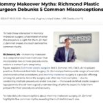 Board-certified plastic surgeon uncovers the truth behind common myths surrounding mommy makeover surgery.